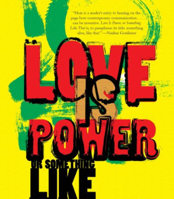 Love Is Power or Somethng Like That by A. Igoni Barrett