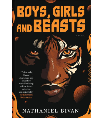 Boys, Girls and Beasts By Nathaniel Bivan