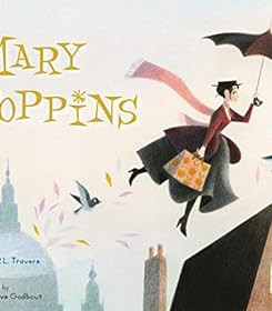 Mary Poppins: The Collectible by P. L. Travers, Genevieve Godbout - Picture Book Hardcover