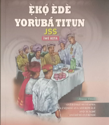 EKO EDE YORUBA TITUN JSS IWE KETA by Oyebamiji Mustapha & Others- Paperback