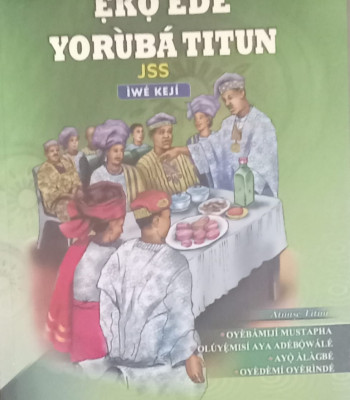 EKO EDE YORUBA TITUN JSS IWE KEJI by Oyebamiji Mustapha & Others- Paperback
