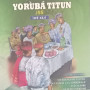 EKO EDE YORUBA TITUN JSS IWE KEJI by Oyebamiji Mustapha & Others- Paperback