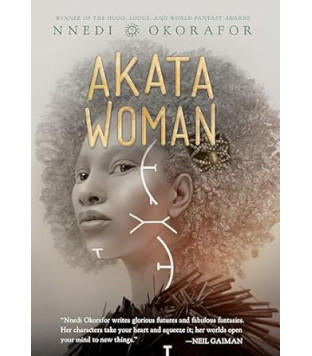 Akata Woman (The Nsibidi Scripts) by Nnedi Okorafor- Hardback