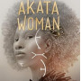 Akata Woman (The Nsibidi Scripts) by Nnedi Okorafor- Hardback
