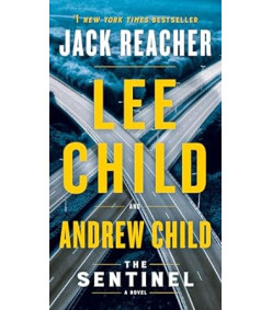 The Sentinel: A Jack Reacher Novel Mass Market by Lee Child, Andrew Child- Paperback