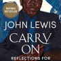 Carry On: Reflections for a New Generation by John Lewis, Kabir Sehgal Andrew Young -Hardback