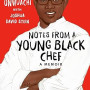 Notes from a Young Black Chef (Adapted for Young Adults) by Kwame Onwuachi, Joshua David Stein -Paperback