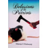 Delusions of the Patriots by Obianuju V. Chukwuorji - Paperback