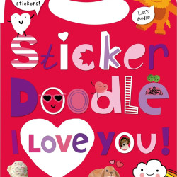 Sticker Doodle I Love You! (Doodle Monster's) by Priddy, Roger -Paperback