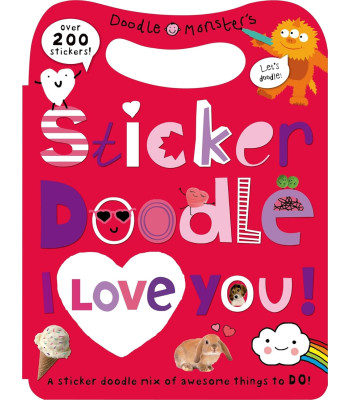 Sticker Doodle I Love You! (Doodle Monster's) by Priddy, Roger -Paperback