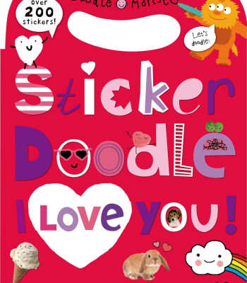 Sticker Doodle I Love You! (Doodle Monster's) by Priddy, Roger -Paperback