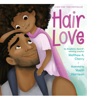 Hair Love by Cherry, Matthew A. Harrison, Vashti (Ilt) -Hardcover