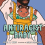 Antiracist Baby by Kendi, Ibram X. Lukashevsky, Ashley -Board Books