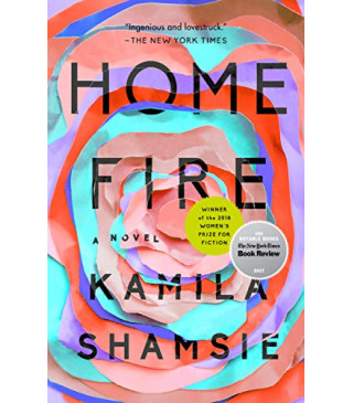 Home Fire by Shamsie, Kamila -Paperback