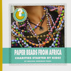 Paper Beads from Africa: Charities Started by Kids! (Community Connections: How Do They Help?) by Melissa Sherman Pearl - Paperback