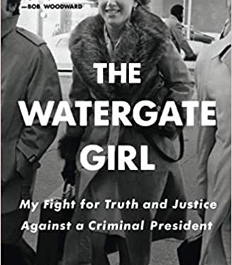 The Watergate Girl: My Fight for Truth and Justice Against a Criminal President by Wine-Banks, Jill- Paperback