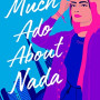 Much Ado About Nada by Jalaluddin, Uzma-Paperback