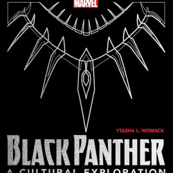 Black Panther: A Cultural Exploration by Ytasha Womack -Hardcover 