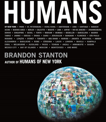 Humans by Brandon Stanton- Hardcover