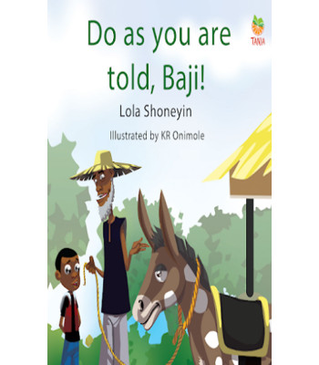 Do As You Are Told, Baji!  by Lola Shoneyin - Paperback