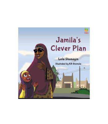 Jamila’s Clever Plan by Lola Shoneyin - Paperback