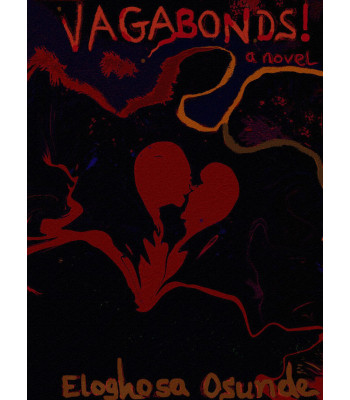 Vagabonds! by Eloghosa Osunde - Paperback