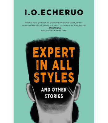Expert In All Styles by I. O. Echeruo -Paperback (limited copies signed)