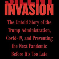 Silent Invasion by Deborah Birx - Hardback