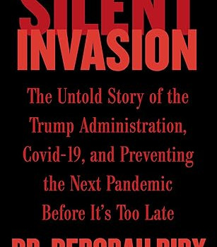 Silent Invasion by Deborah Birx - Hardback