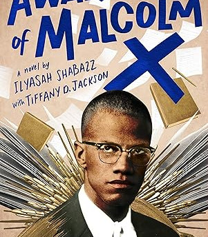 The Awakening of Malcolm X by Ilyasah Shabazz & Tiffany D. Jackson - Hardback