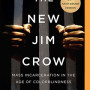 The New Jim Crow: Mass Incarceration in the Age of Colorblindness by Michelle Alexander  - Paperback