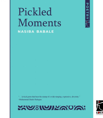 Pickled Moments by Nasiba Babale - Paperback