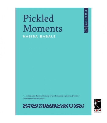 Pickled Moments by Nasiba Babale - Paperback