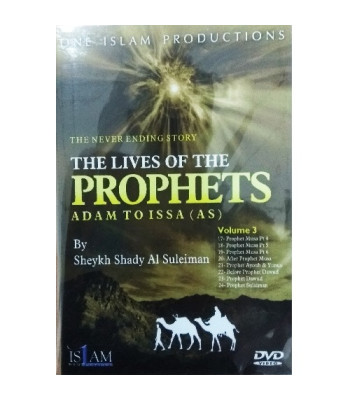 The Never Ending Story: Lives of the Prophets – Adam to Issa (Volume 2)