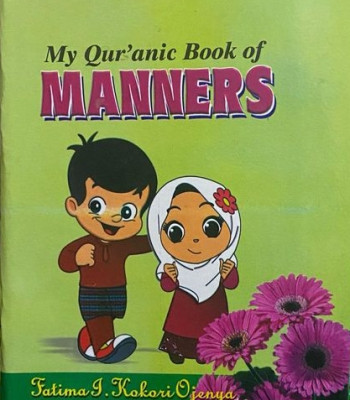 My Qur'anic Book of Manners by Fatima I. Kokori Ojenya - Paperback