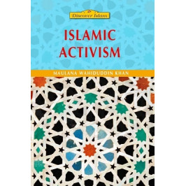 Islamic Activism by Maulana Wahiduddin Khan - Paperback