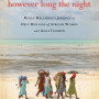However Long the Night: One American Woman's Enduring Mission to Help Millions of African Women and Girls Triumph by Aimee Molloy - Paperback