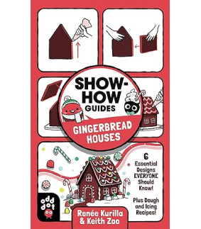 Show-How Guides: Gingerbread Houses by Renée Kurilla - Paperback