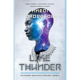Like Thunder: The Desert Magician's Duology: Book Two by Nnedi Okorafor - Paperback (Signed)