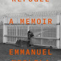 Refugee: A Memoir by Emmanuel Mbolela 