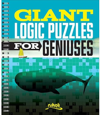 Giant Logic Puzzles for Geniuses by Nikoli