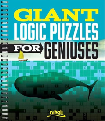 Giant Logic Puzzles for Geniuses by Nikoli