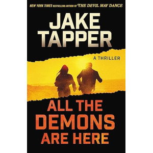 All the Demons Are Here: A Thriller (The Charlie and Margaret Marder Mysteries) by Jake Tapper - Hardback