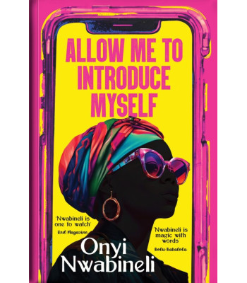 Allow Me To Introduce Myself by Onyi Nwabineli - Paperback