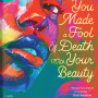 You Made A Fool of Death With Your Beauty by Akwaeke Emezi - Paperback