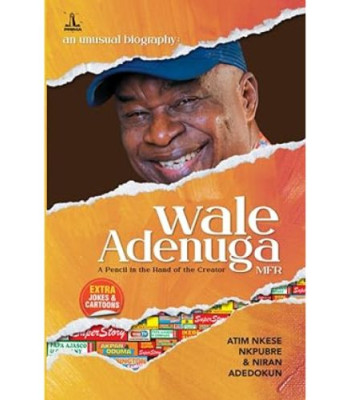 An Unusual Biography: Wale Adenuga MFR by ATIM NKESE NKPUBRE & NIRAN ADEDOKUN - Paperback