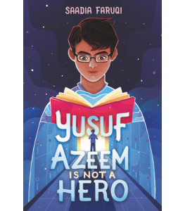 Yusuf Azeem Is Not a Hero by Saadia Faruqi - Paperback