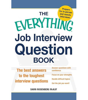 The Everything Job Interview Question Book by Dawn Rosenberg McKay - Paperback