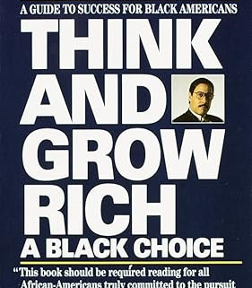 Think and Grow Rich: A Black Choice by Dennis Kimbro & Napoleon Hill - Paperback
