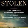 Stolen: Five Free Boys Kidnapped into Slavery and Their Astonishing Odyssey Home by Richard Bell - Paperback 